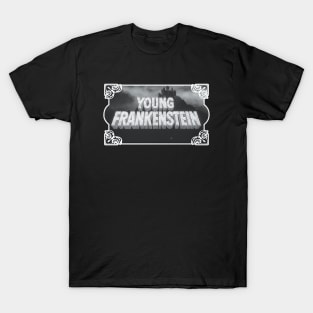 Young Frankenstein T-Shirt